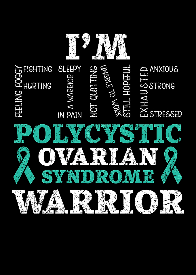 Im Fine PCOS Warrior