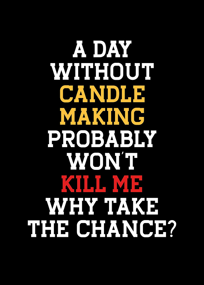 A day without candle makin