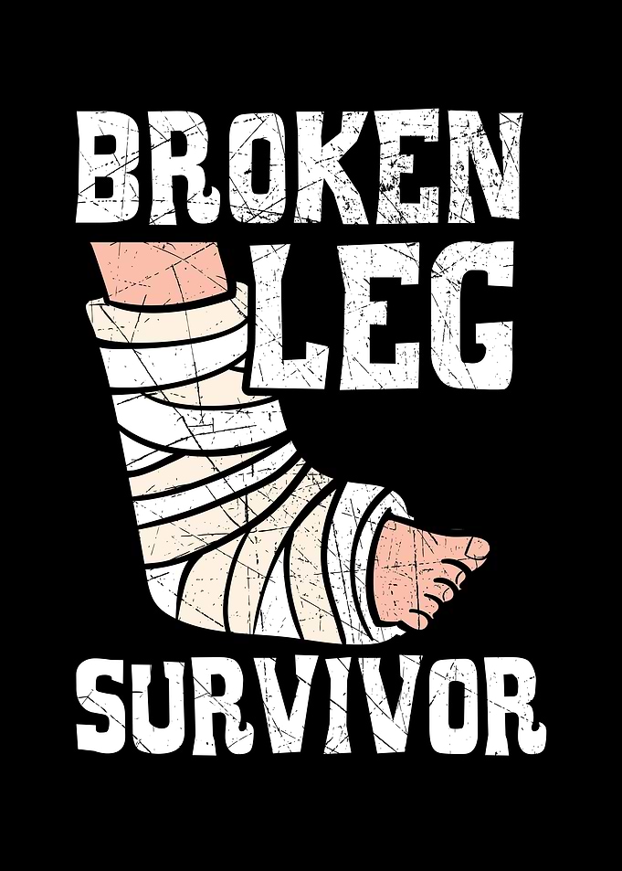 Broken Leg Survivor