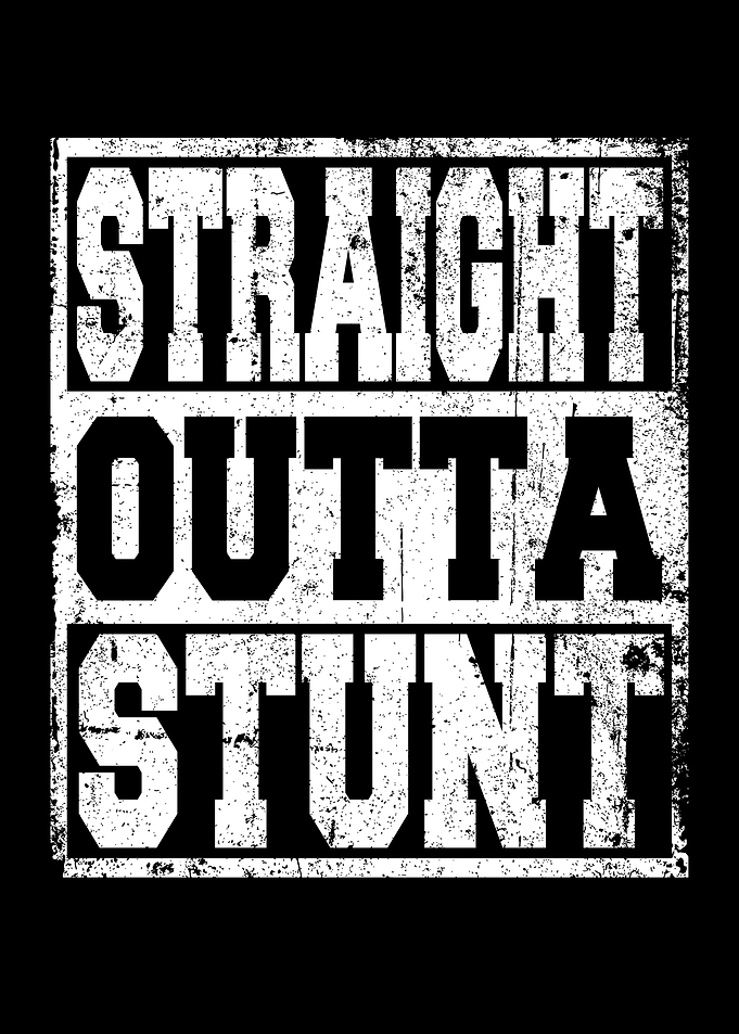 Stunt Saying funny