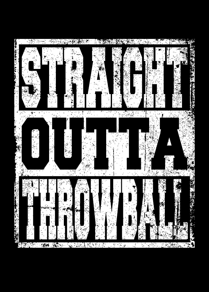 Throwball Saying funny