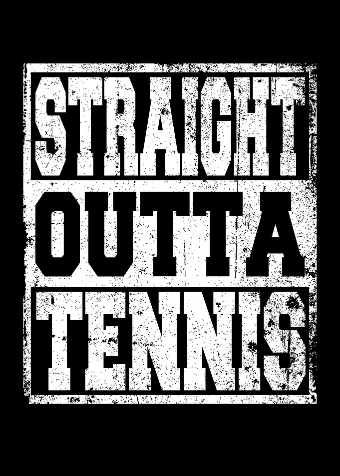 Tennis Saying funny