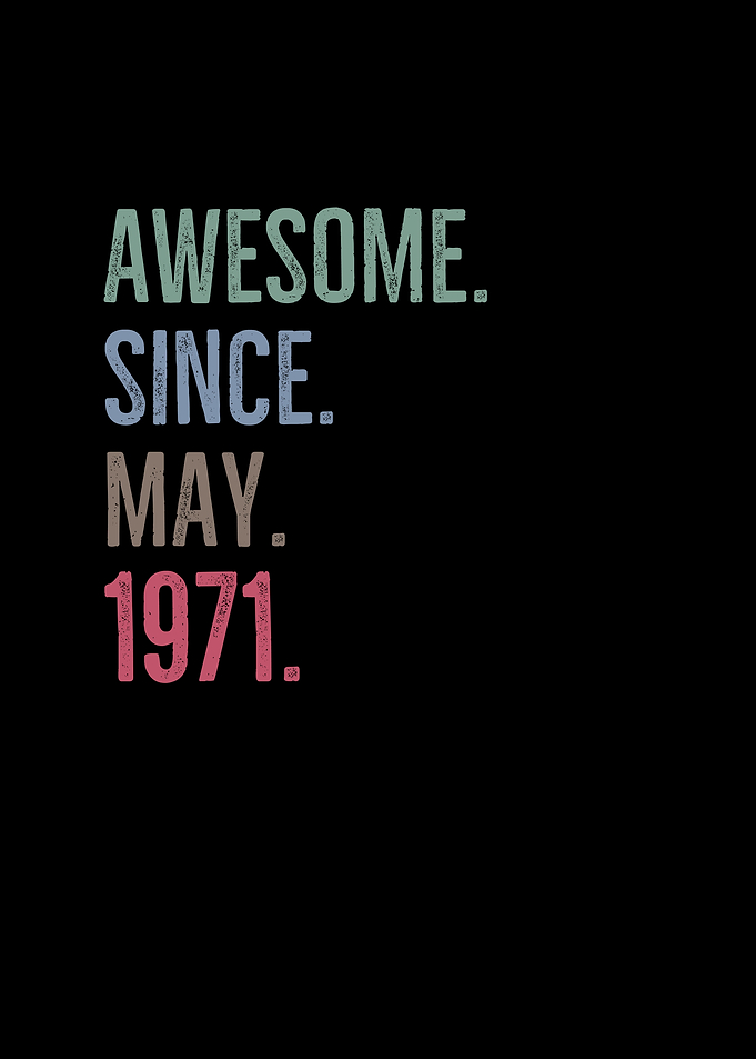 Awesome Since May 1971