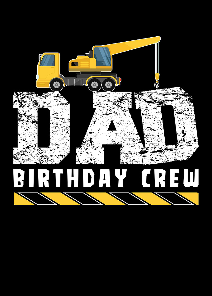 Dad Birthday Crew