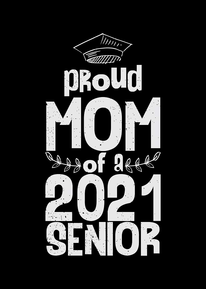 Proud Mom Of A 2021 Senior