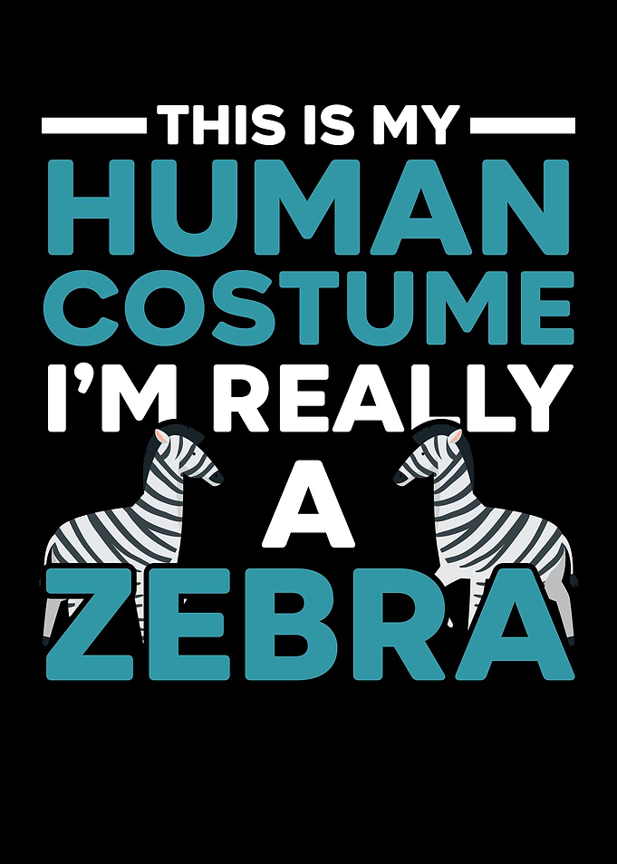 Im Really A Zebra