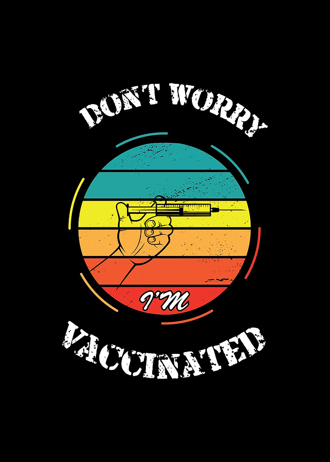 Dont Worry Im Vaccinated