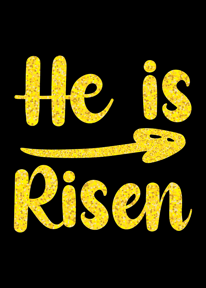 He Is Risen