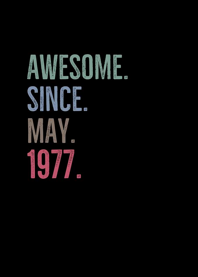 Awesome Since May 1977
