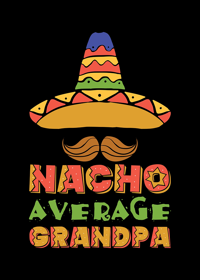 Nacho Average Grandpa
