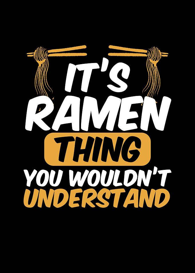 Its ramen thing