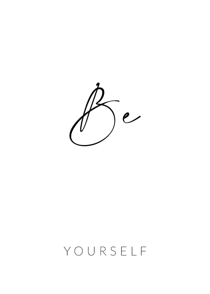 Be Yourself