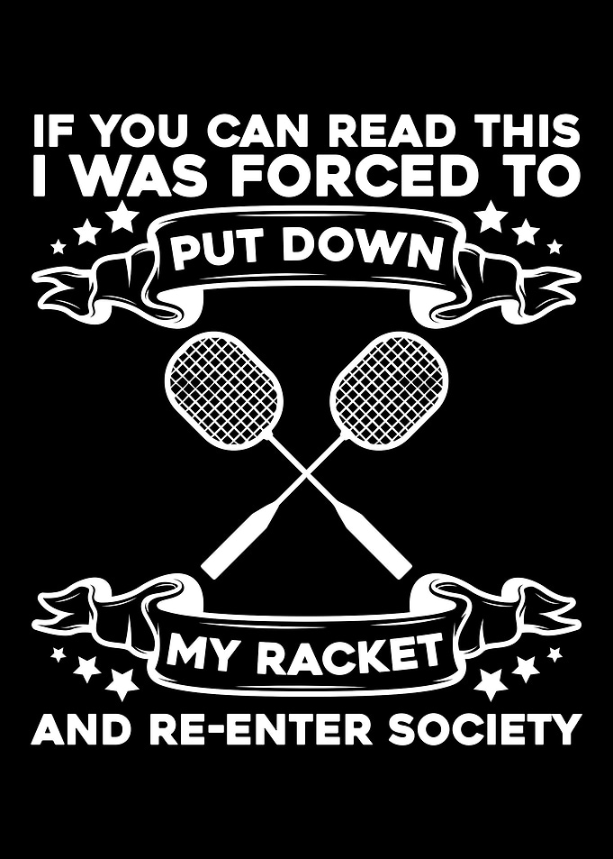 Badminton Racket Funny