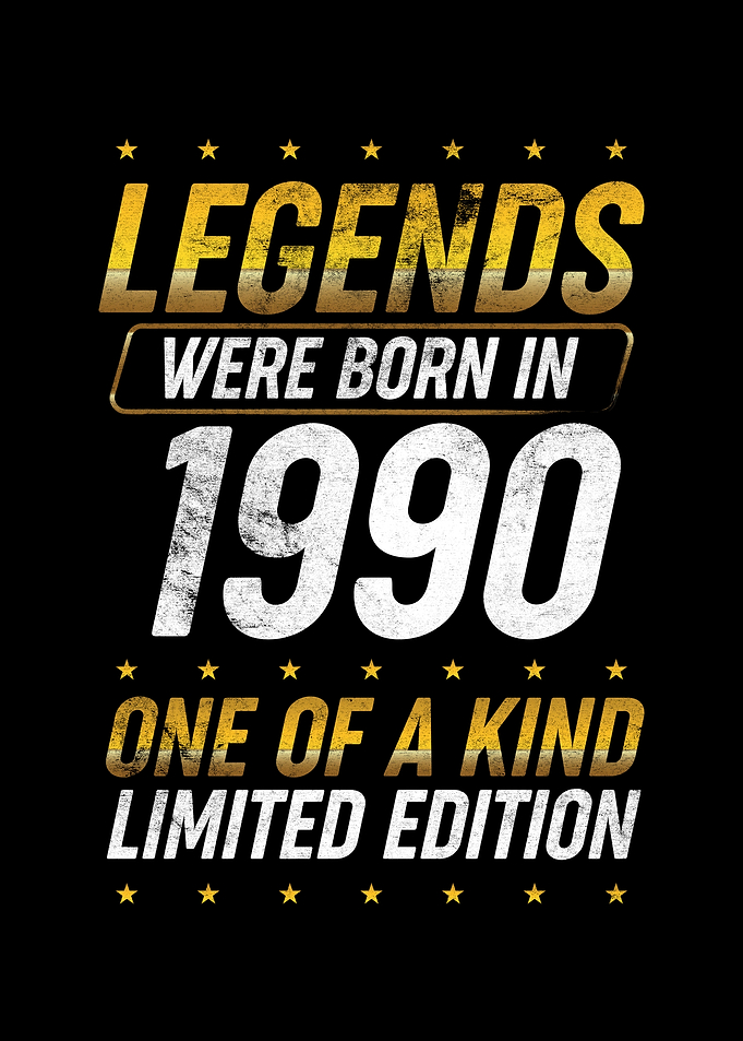 Legends were born in 1990