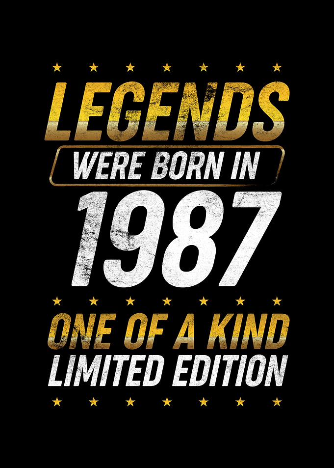 Legends were born in 1987