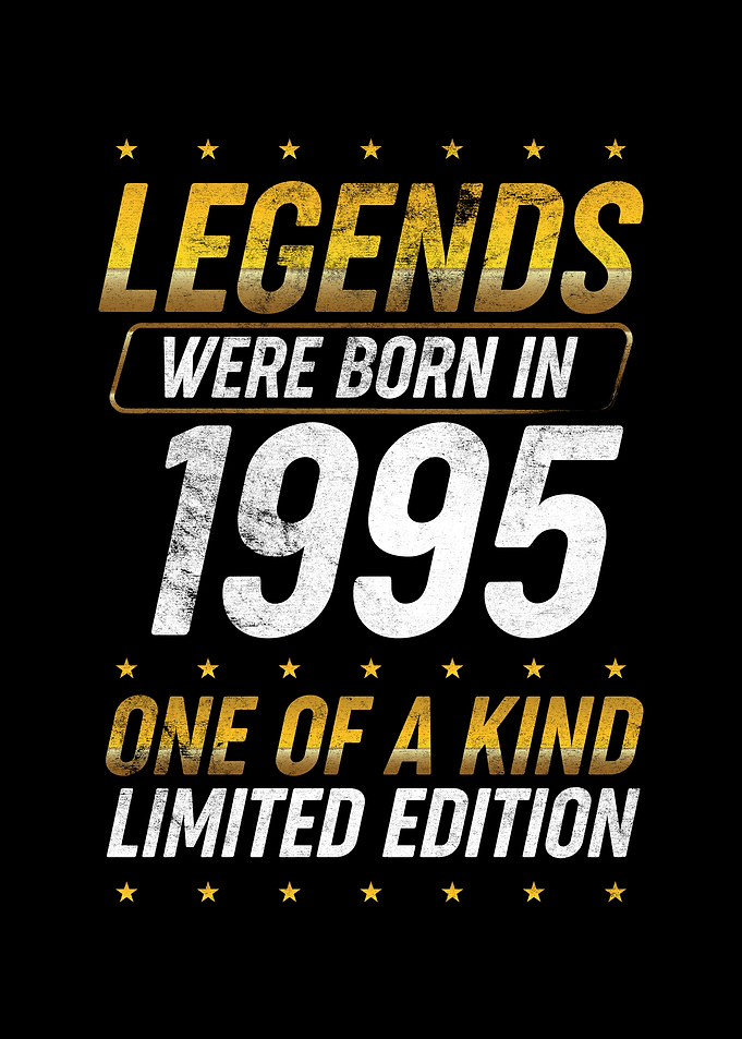 Legends were born in 1995
