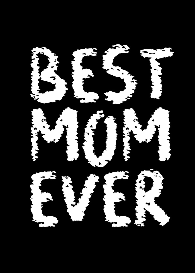 Best Mom Ever