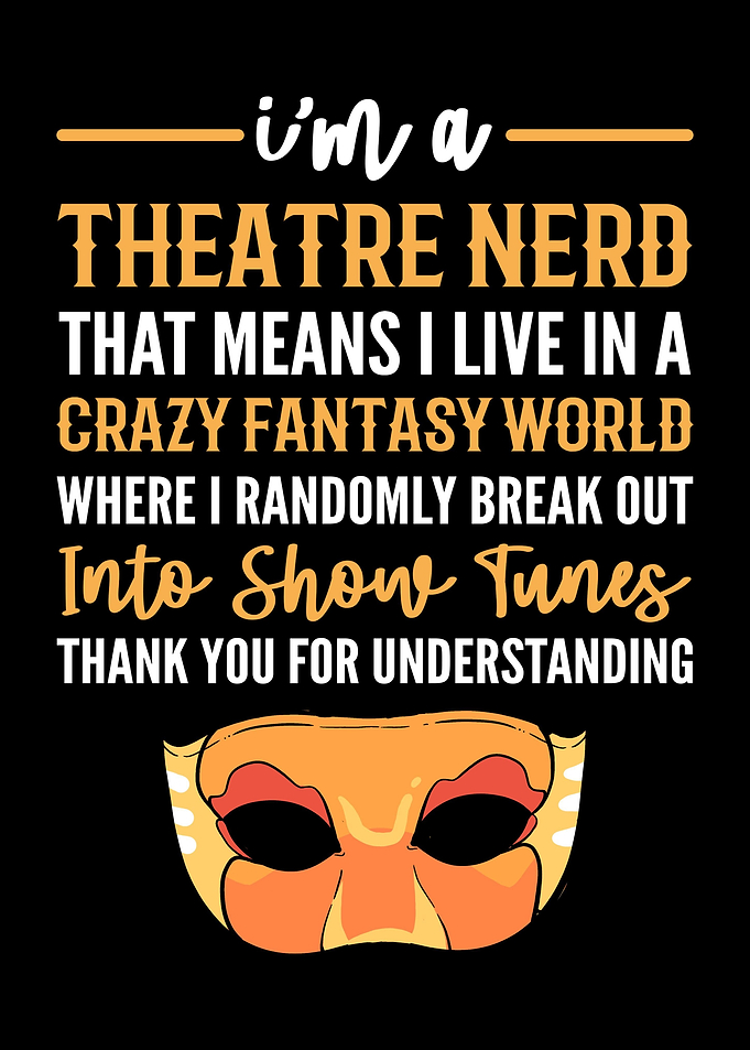 Theatre Nerd