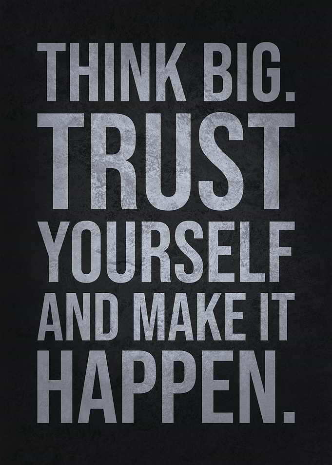 Think Big Make It Happen