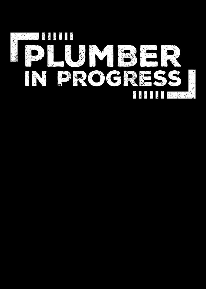 Plumber In Progress