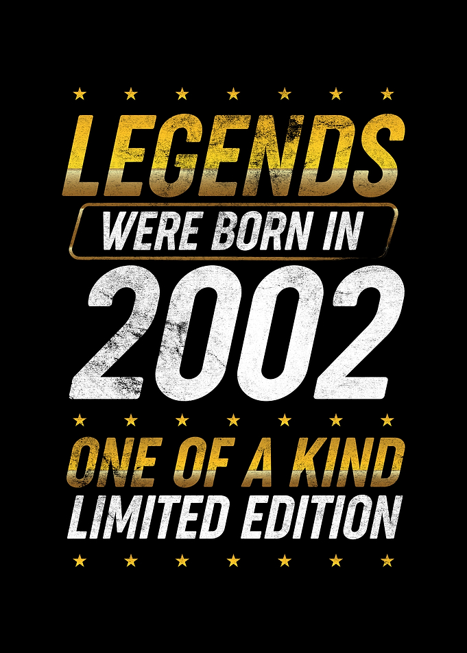 Legends were born in 2002