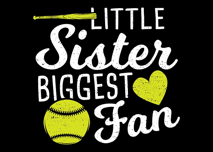 Little Sister Biggest Fan
