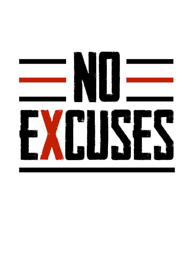 No Excuses