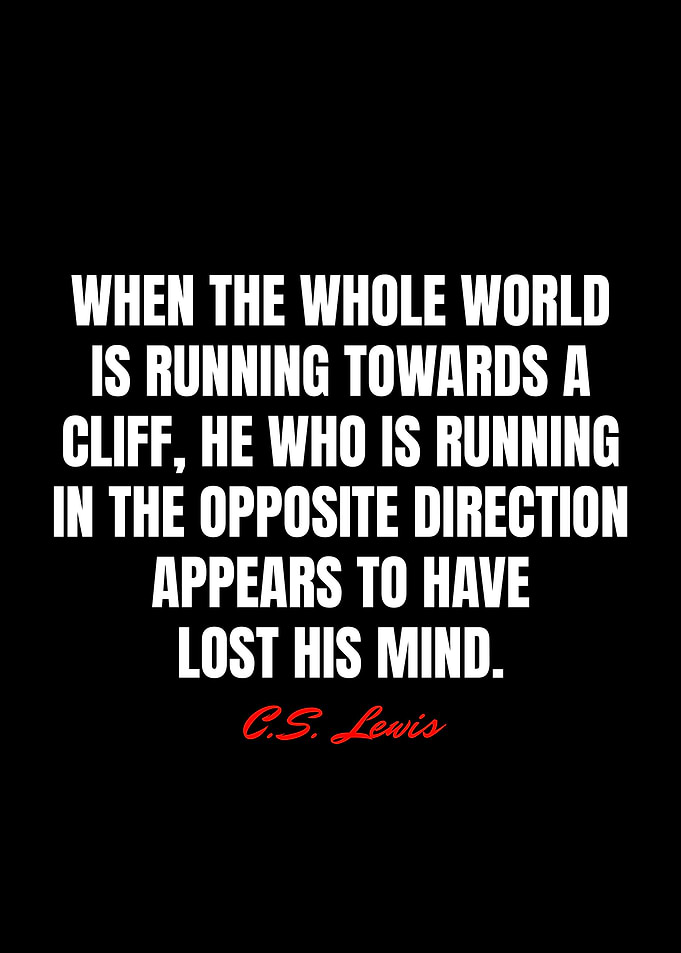 C S Lewis Quotes