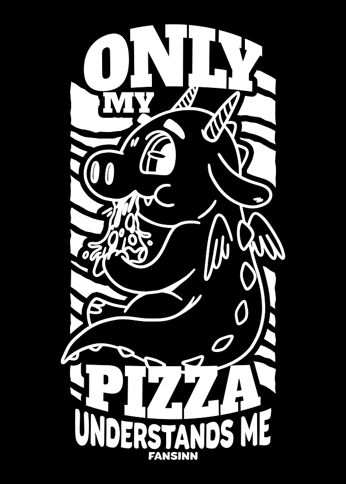 Only My Pizza Understands