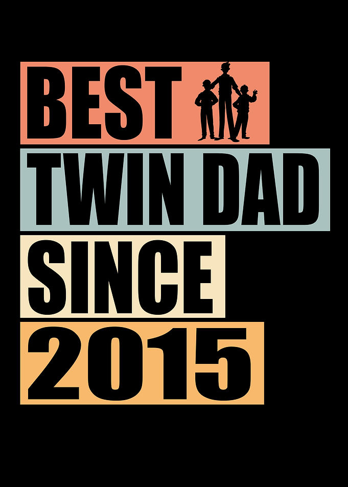 Best Twin Dad since 2015