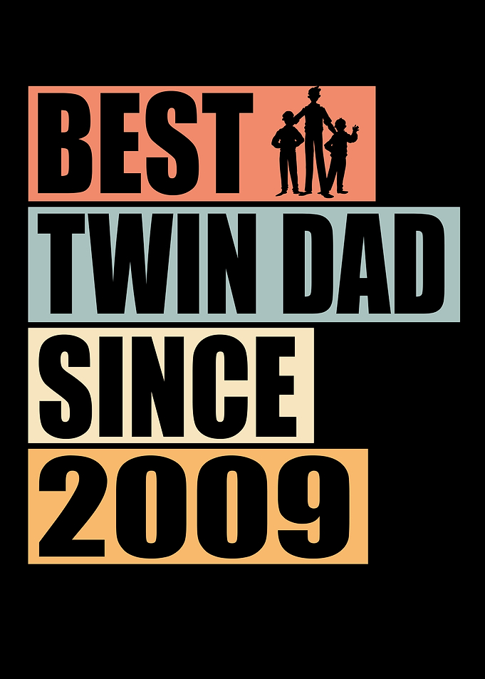 Best Twin Dad since 2009