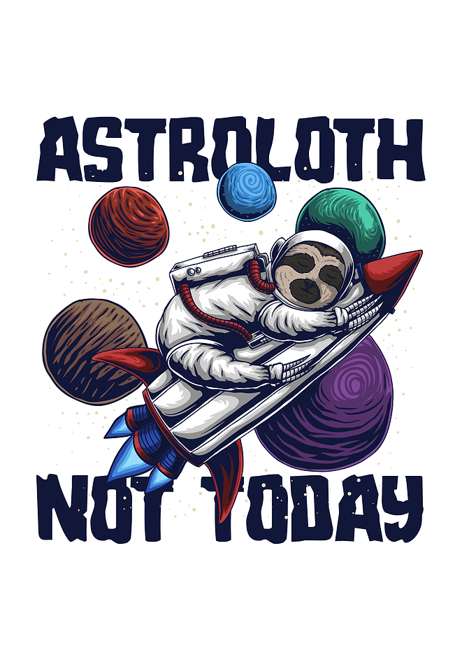 Astroloth Not Today