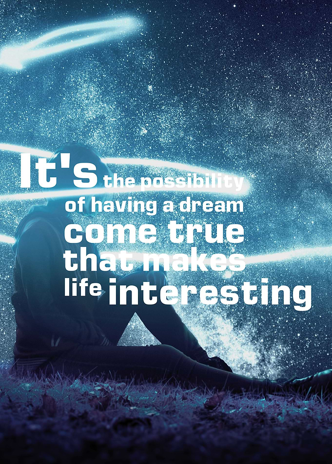 Its the possibility