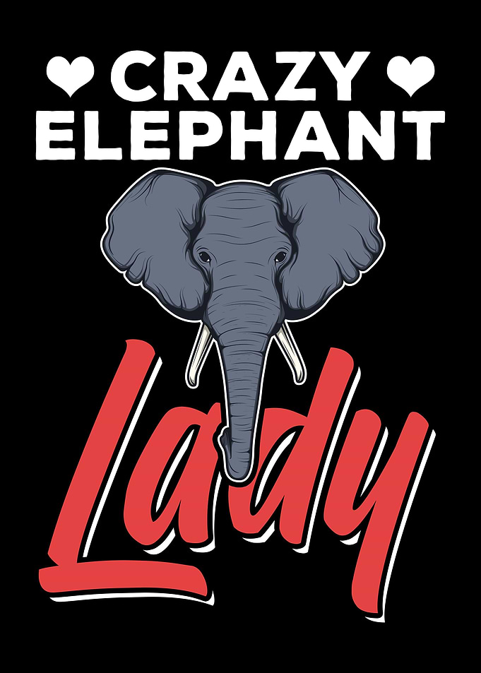 Crazy Elephant Enthusiast