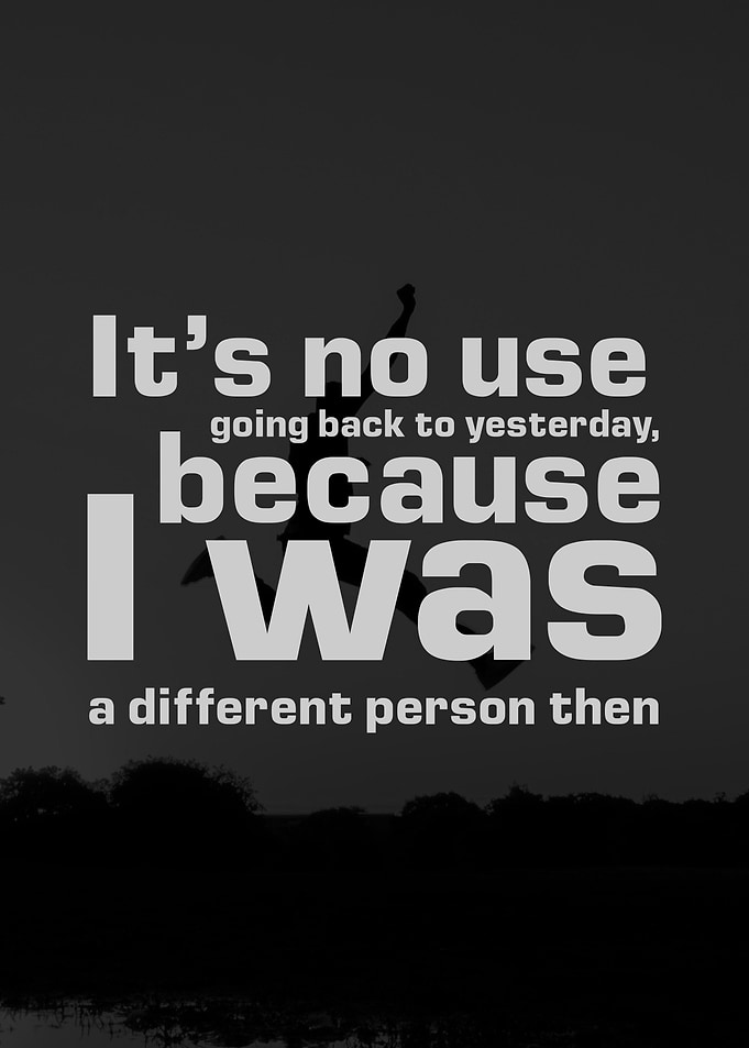 Its no use going back