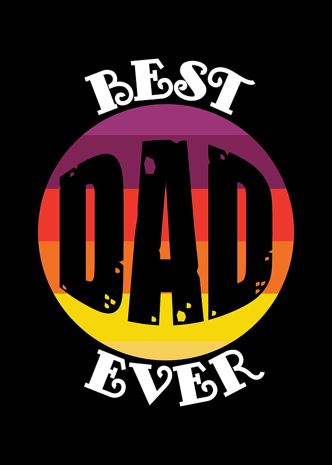 Fathers Day Best Dad Ever