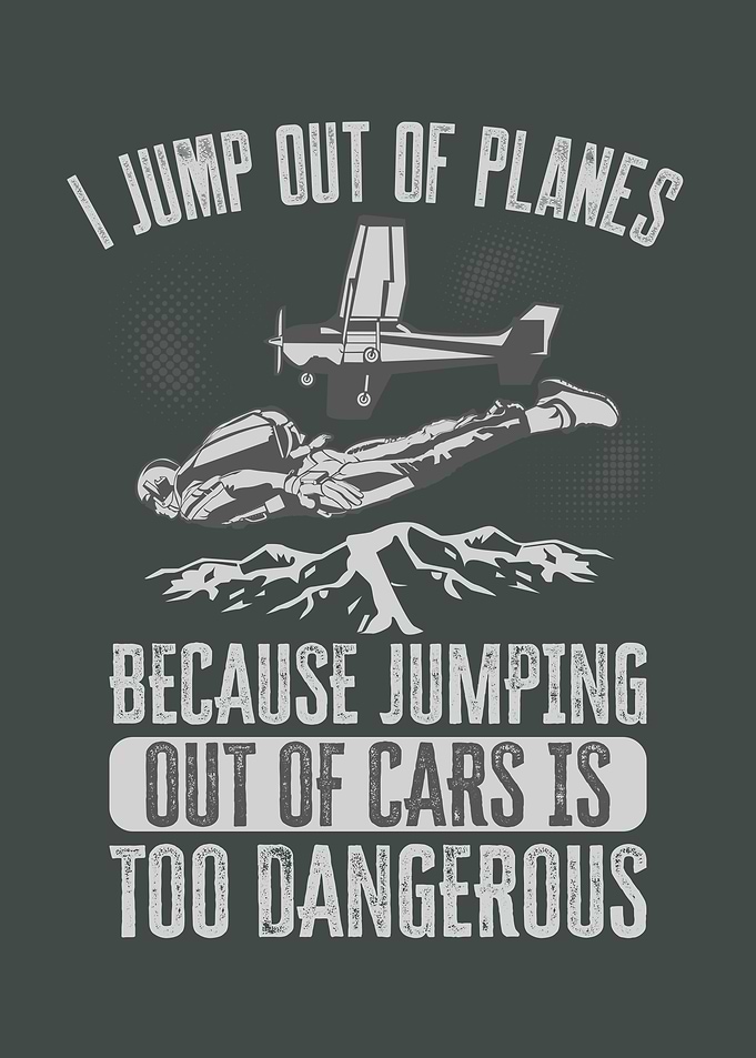 I Jump out of Planes Funny