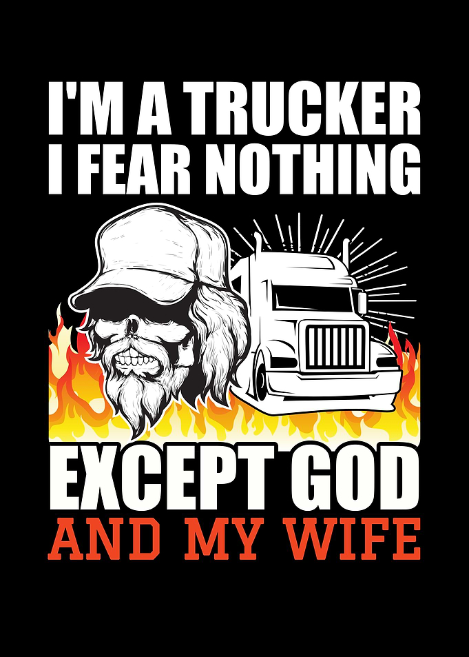 Funny Trucker Fear God