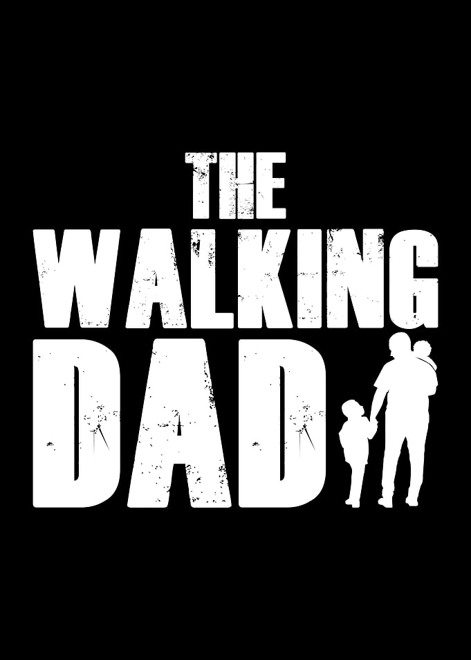 Fathers Day The Walking