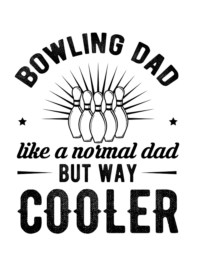 Bowling Dad Like A Normal