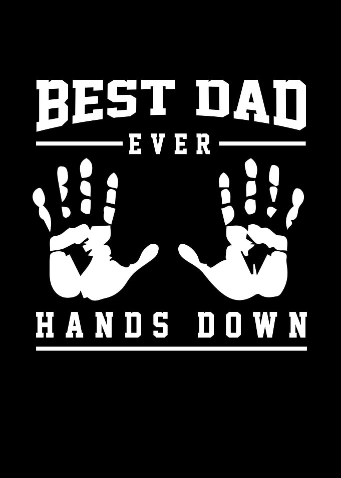 Fathers Day Best Dad Ever