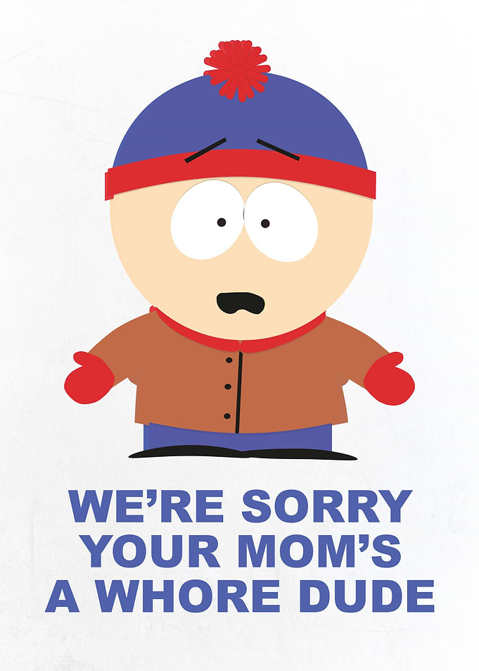 We Are Sorry Your Mom Is