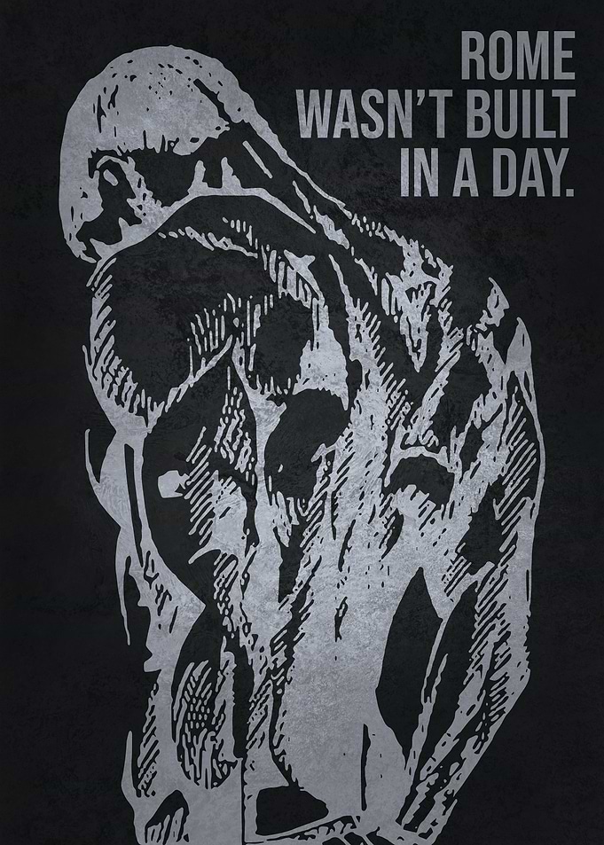 Rome Not Built In A Day