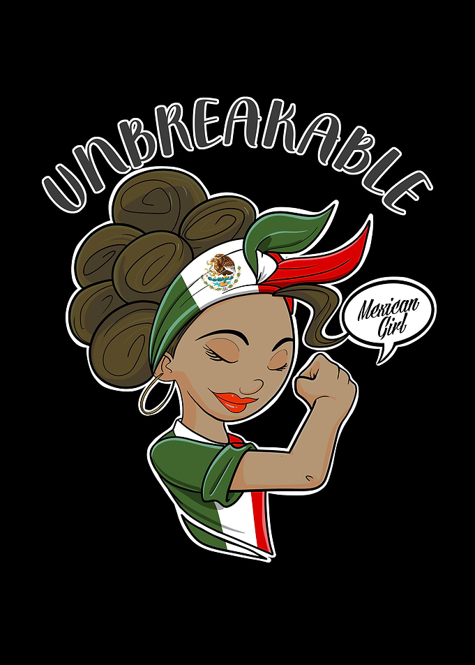 Mexican Girl Unbreakable