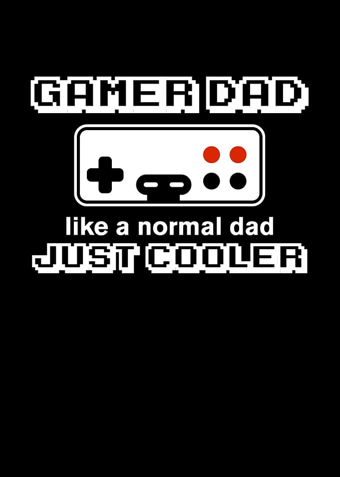 Fathers Day Gamer Dad Like