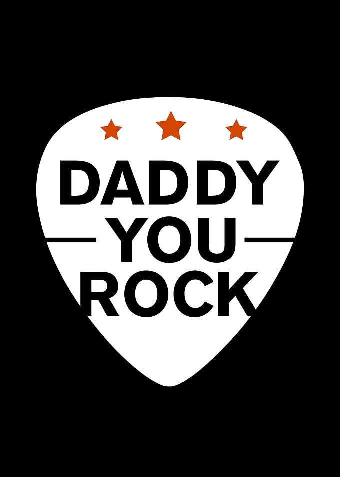 Fathers Day Daddy You Rock