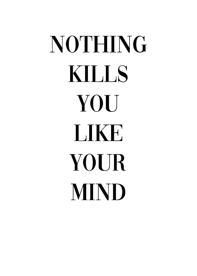 Your Mind Kills You