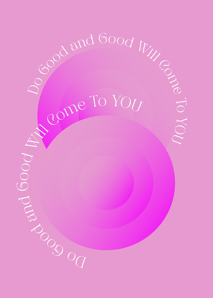 Do Good and Good Will come