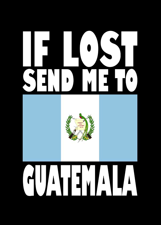 Guatemala Flag Saying