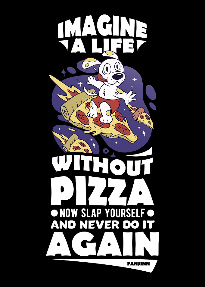 Imagine A Life Without Piz